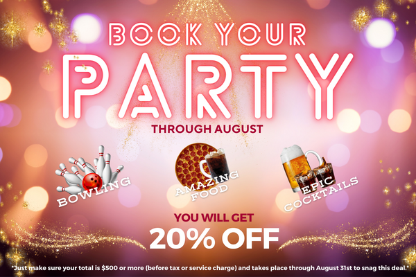 Book-A-Party-Now-through-Aug.-31